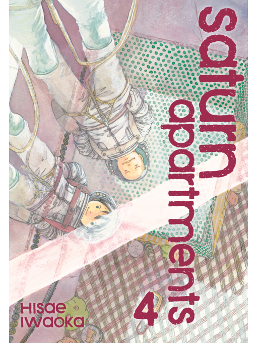 Title details for Saturn Apartments, Volume 4 by Hisae Iwaoka - Available